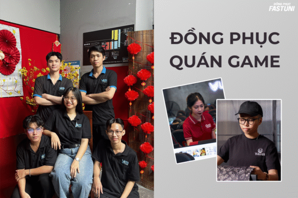 Đồng Phục Quán Game- đồng phục Fast Uni