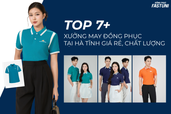 may đồng phục tại Hà Tĩnh- đồng phục Fast Uni